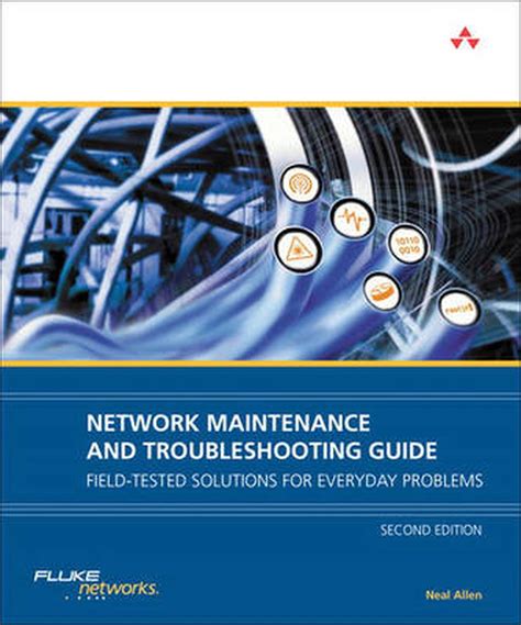 Network Maintenance And Troubleshooting Guide Field Tested Solutions