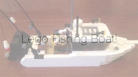 Lego Fishing Boat Youtube