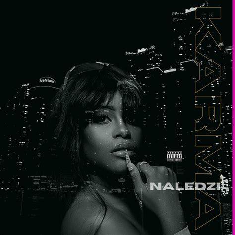 Karma Single By Naledzi Spotify