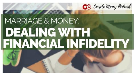How To Deal With And Overcome Financial Infidelity In Your Marriage Youtube