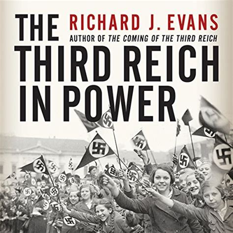 The Third Reich In Power Audio Download Richard J Evans Sean Pratt Gildan Media Llc