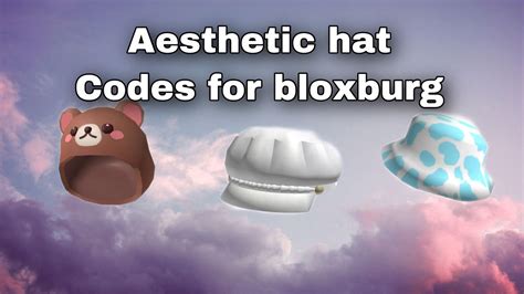 Aesthetic Hat Codes For Bloxburg Youtube