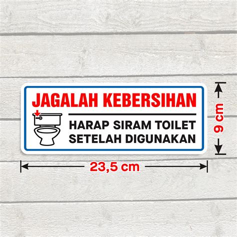 Sticker Jagalah Kebersihan Siram Toilet Setelah Digunakan Stiker Label Sign Vinyl X Cm
