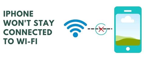 Iphone Wont Stay Connected To Wifi Useful Tips