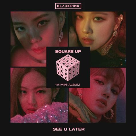 Blackpink See U Later Album Cover By