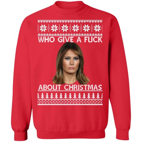 Melania Trump Who Give A Fuck About Christmas Sweater Cheeks Apparel