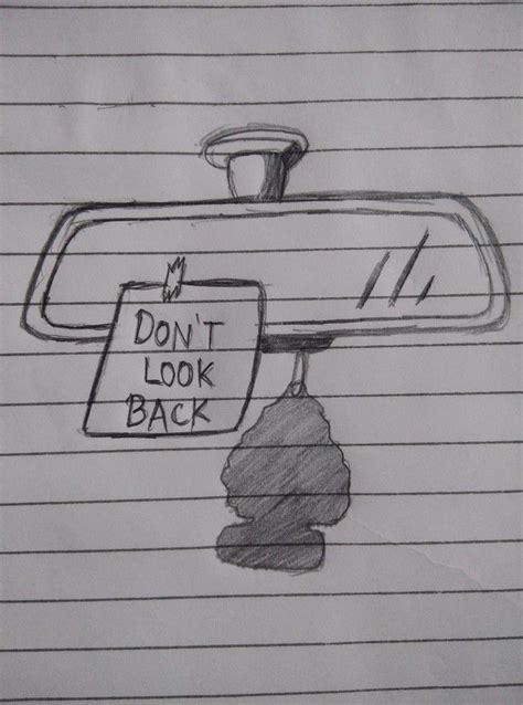 A Drawing Of A Car Mirror With A Dont Look Back Sign On It