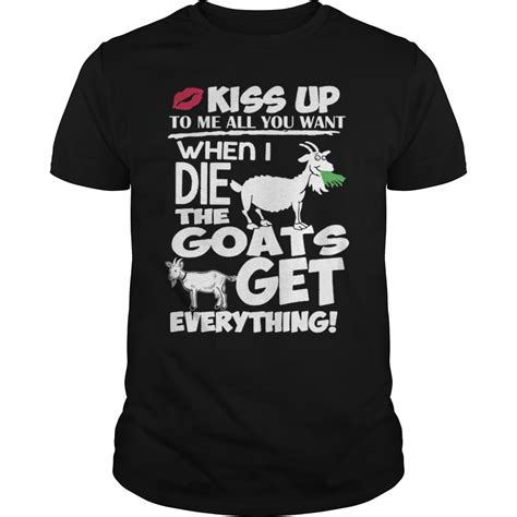 Goats Tshirt N 3 When I Die Custom Shirts Custom Made Goats Cool Designs Mens Tops Custom