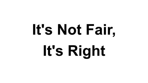 It S Not Fair It S Right — Chester Freedom Ministries
