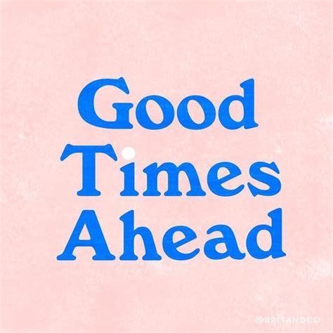 Good Times Pretty Words Words Quotes Cool Words