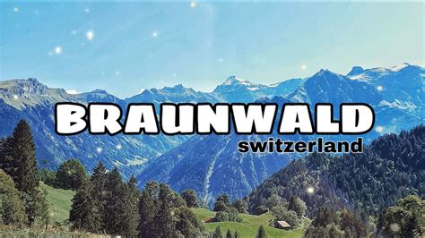 Scenic Hike In Swiss Alps Braunwald Youtube
