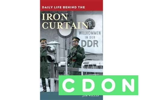 Daily Life Behind The Iron Curtain Jim Willis 9780313397622 Cdon