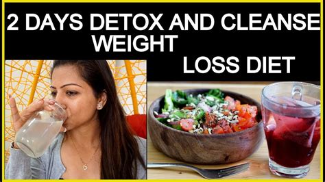 2 Days Detox And Cleanse Weight Loss Diet Plan How To Lose Weight