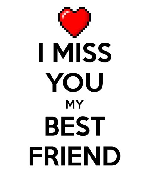 I Miss You My Friend Quotes Quotesgram