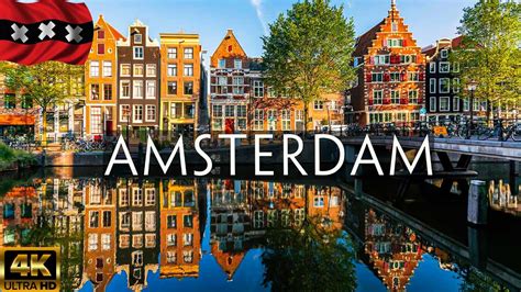 Amsterdam Netherlands • 4k Relaxation Film • Peaceful Relaxing Music