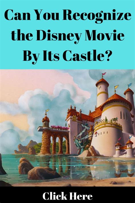 Can You Recognize The Disney Movie By Its Castle Disney Movies