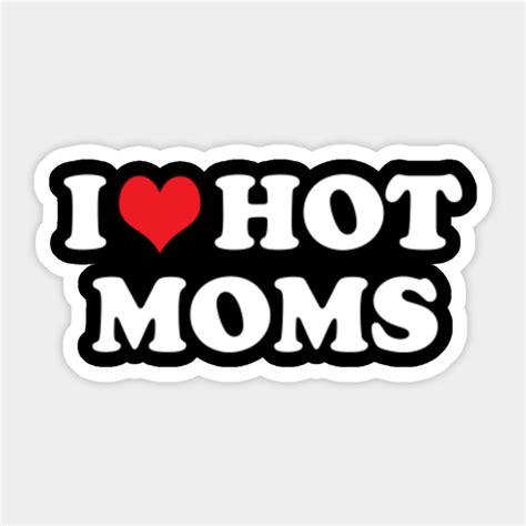 Home Décor Home And Garden Décor Decals Stickers And Vinyl Art I Heart Hot Moms I Love Milfs I Love