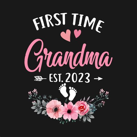 First Time Grandma Promoted To Be Grandma Est First Time Grandma
