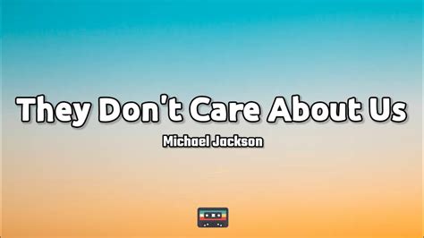 Michael Jackson They Dont Care About Us Lyrics Youtube
