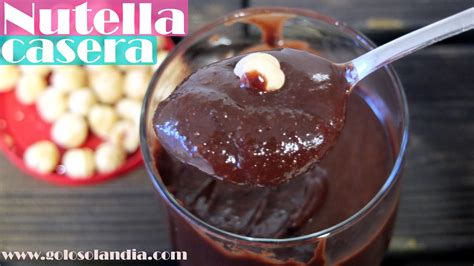 Crema De Cacao Nocilla O Nutella Casera Golosolandia Recetas Y