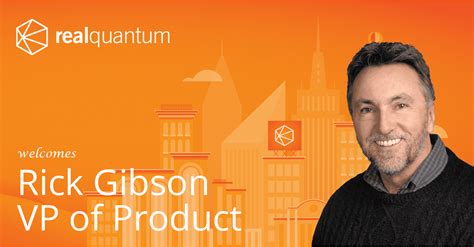 Realquantum Welcomes Rick Gibson As Vp Of Product Realquantum