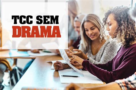 como fazer um tcc sem drama