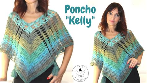 Tutorial Poncho Kelly Poncho Facile Uncinetto Taglia Unica Lafatatuttofare Youtube