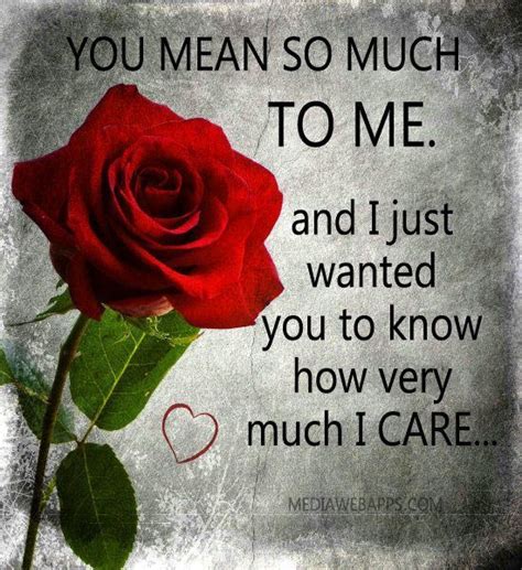 You Mean So Much To Me I Just Want You To Know How Much I Care Hugs