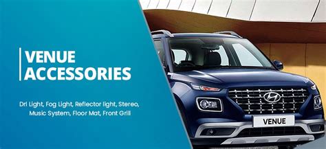 Hyundai venue accessories price and features | venue car all genuine accessories with price !! Buy Hyundai Venue Accessories and Parts Online at ...