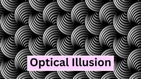 Optical Illusion And How They Work Study Fiber