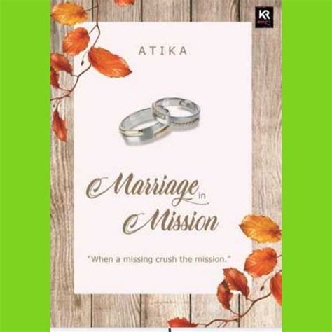 A novel by puputhamzah me pov zivara kehidupan yang aku inginkan yaitu kebahagiaan dan. Download Novel Marriage In Mission pdf Karya Atika ...