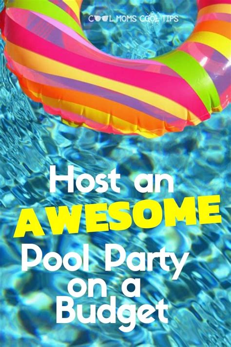 How To Host An Awesome Pool Party On A Budget Cool Moms Cool Tips In