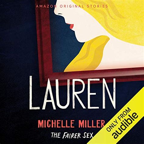 Lauren The Fairer Sex Collection Book 6 Audio Download Michelle Miller Samara Naeymi