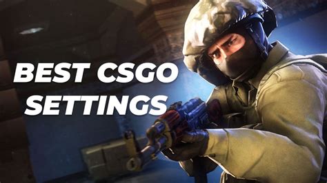 Best CSGO Settings 2023 Maximize Your FPS And Gameplay With These