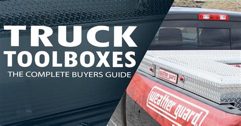 The Best Truck Tool Boxes A Complete Buyers Guide