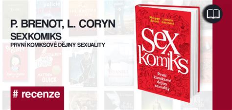 Philippe Brenot Sexkomiks První Komiksové Dějiny Sexuality