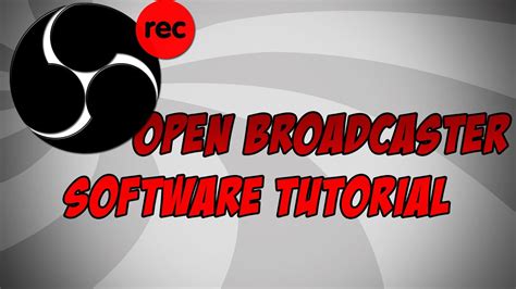 Open Broadcaster Software Tutorial And Settings Obs Tutorial P