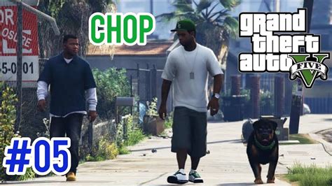 Gta V Chop Mission Gameplay 05 Grand Theft Auto V Youtube
