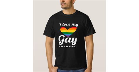 I Love My Gay Husband Gay T Shirt Zazzle