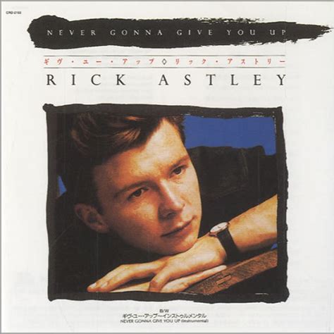 The information does not usually directly identify you, but it can give you a more personalized web experience. Rick Astley Never Gonna Give You Up Japanese Promo 3" CD ...
