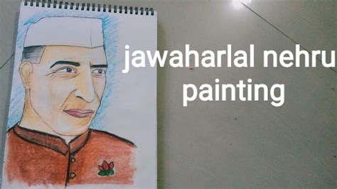 Jawaharlal Nehru Painting Youtube