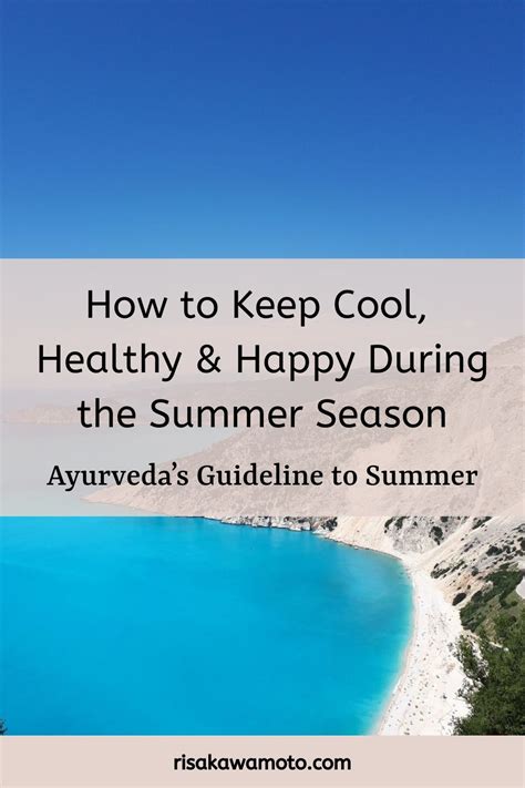 How To Keep Cool Healthy And Happy During The Summer Season Ayurvedas