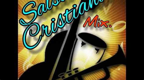 Salsa Cristiana Mix By Dj George 507 Youtube
