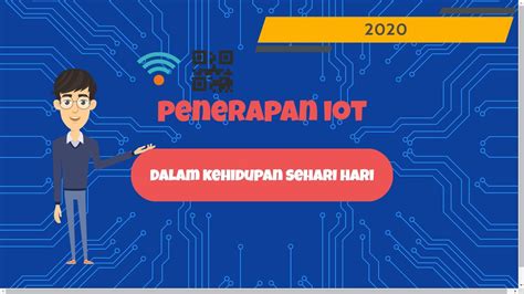 Penerapan Dan Manfaat Internet Of Things Iot Dalam Kehidupan Sehari