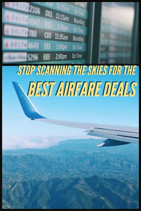 Stop Scanning The Skies For The Best Airfare Deals Traveling