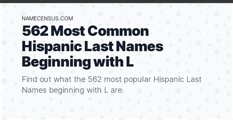 562 Most Common Hispanic Last Names Beginning With L