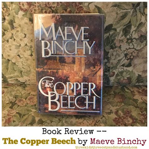 Book Review The Copper Beech By Maeve Binchy Maeve Binchy Book