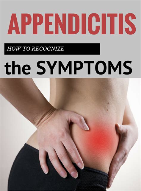 Appendicitis How To Recognize The Symptoms Symptoms Appendicitis