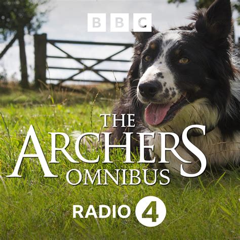 The Archers Omnibus Podcast Listen Notes