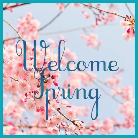 Welcome Spring Images Captions And Quotes Calendars